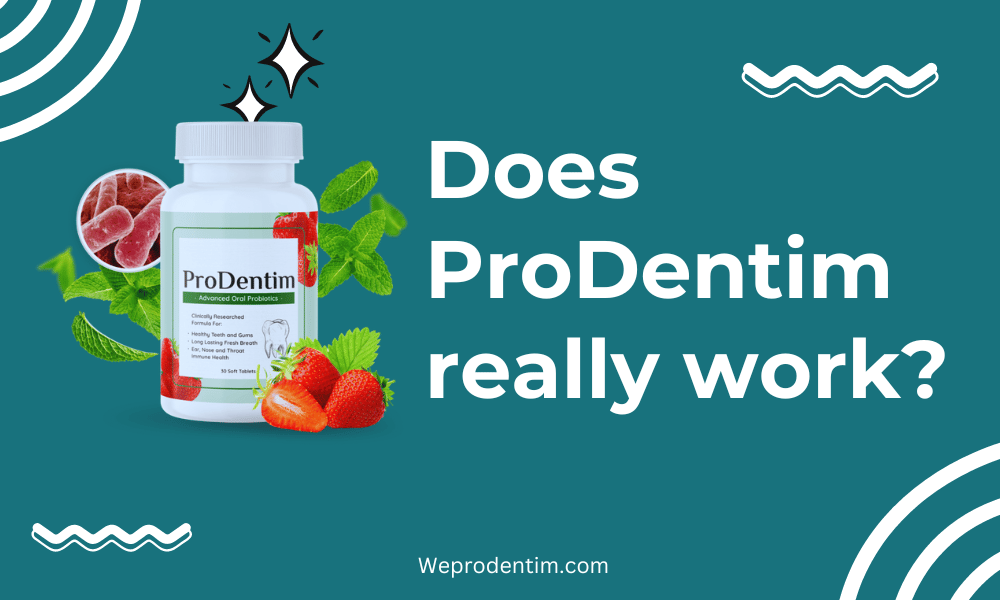 ProDentim review: Does ProDentim really work?