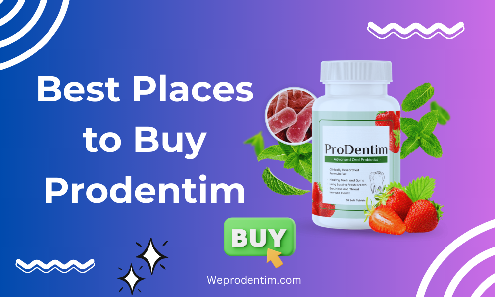 Best Places to Buy Prodentim